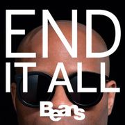 Beans - End It All