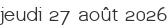 jeudi 27 août 2026