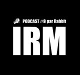 IRM Podcasts - #9/ 2021 - on reste en Europe (par Rabbit)