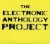 The Electronic Anthology Project