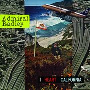 Admiral Radley - I Heart California disponible sur Amazon.fr