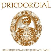 Primordial - Redemption At The Puritan's Hand