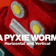 A Pyxie Worm