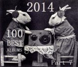 Mon année 2014 en 100 albums - Part 7