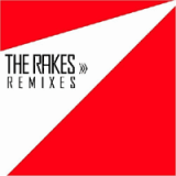 The Rakes remixés.