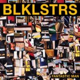 Blacklisters - Fantastic Man