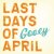 Last Days Of April