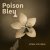 Poison Bleu